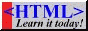 button that reads 'HTML: learn it today!'